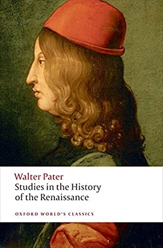 Studies in the History of the Renaissance (Oxford World’s Classics) von OXFORD UNIV PR